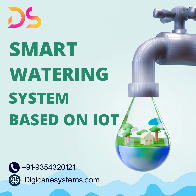 Smart watering system using iot - Digicane Systems