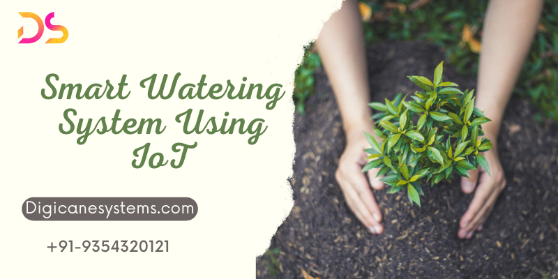 Smart watering system using iot digicane systems