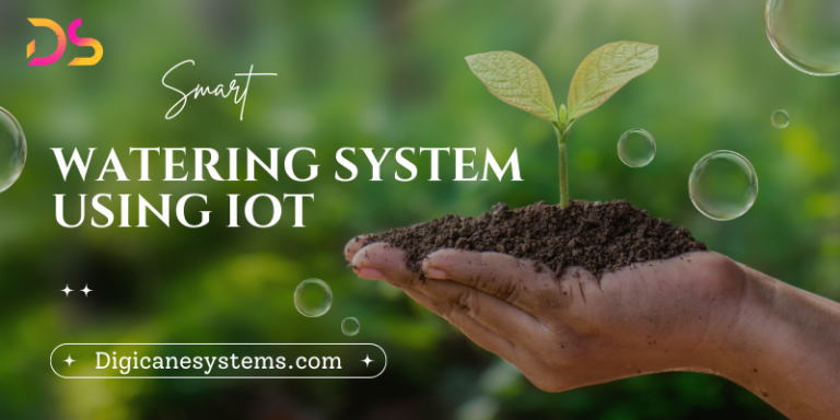 Learn More About Smart Watering Systems Using IoT – Digicane Systems