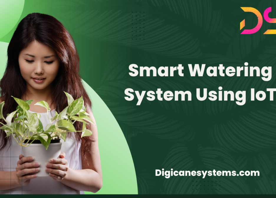 Smart Watering Systems using IoT at Home Step-By-Step Guide – Digicane Systems